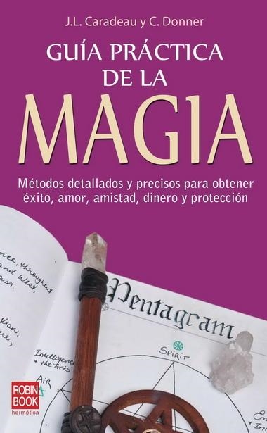 GUIA PRACTICA DE LA MAGIA | 9788479271596 | CARADEAU,J.L.