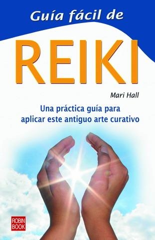 REIKI, GUIA FACIL DE | 9788479272531 | HALL, MARY