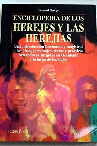 HEREJES Y LAS HEREJIAS, ENCICLOPEDIA DE LOS | 9788479272784 | GEORGE, LEONARD