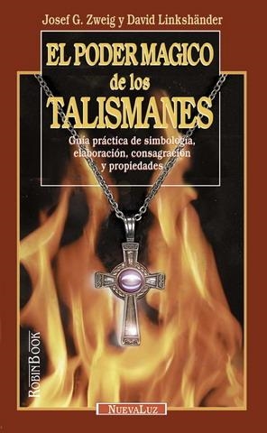 PODER MAGICO DE LOS TALISMANES , EL | 9788479273552 | ZWEIG , JOSEF G.