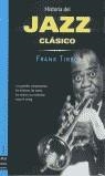 HISTORIA DEL JAZZ CLASICO | 9788495601124 | TIRRO, FRANK