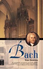 BACH GRANDES COMPOSITORES | 9788495601223 | DOWLEY, TIM