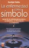 ENFERMEDAD COMO SIMBOLO LA | 9788479275440 | DAHLKE, RUEDIGER