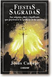 FIESTAS SAGRADAS ORIGENES, RITOS Y SIGNIFICADO | 9788441406568 | CALLEJO, JESUS