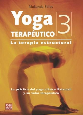 YOGA TERAPEUTICO 3 | 9788479275860 | STILES, MUKUNDA