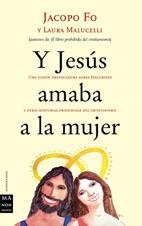 Y JESUS AMABA A LA MUJER | 9788495601599 | FO, JACOPO / MALUCELLI, LAURA