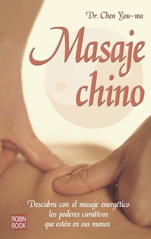 MASAJE CHINO | 9788479276607 | DR. CHEN YOU-WA