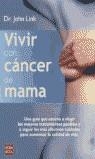 VIVIR CON CANCER DE MAMA | 9788479276522 | LINK, JOHN DR,