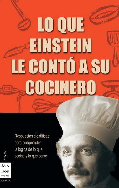 LO QUE EINSTEIN LE CONTO A SU COCINERO | 9788496222007 | WOLKE, ROBERT L