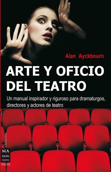 ARTE Y OFICIO DEL TEATRO | 9788496222113 | AYCKBOURN, ALAN