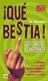 QUE BESTIA LOS CHISTES DE INTERNET | 9788479277079 | DR ROCAVIA