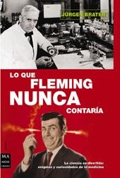 LO QUE FLEMING NUNCA CONTARIA | 9788496222175 | BRATER, JURGEN