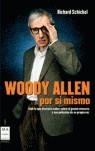 WOODY ALLEN POR SI MISMO | 9788496222236 | SCHICKEL, RICHARD