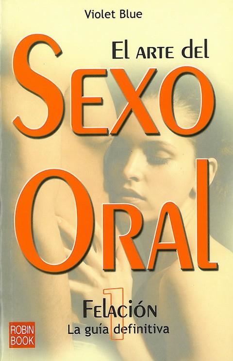 ARTE DEL SEXO ORAL, EL | 9788479277512 | BLUE, VIOLET