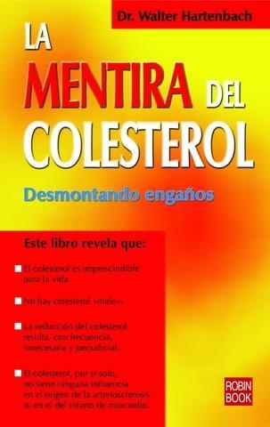 MENTIRA DEL COLESTEROL, LA | 9788479278014 | HARTENBACH, WALTER