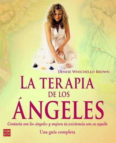 TERAPIA DE LOS ANGELES, LA | 9788479278045 | WHICHELLO, DENISE