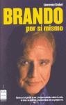 BRANDO POR SI MISMO | 9788496222687 | GROBEL, LAWRENCE