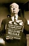 SOLO ES UNA PELICULA, ALFRED HITCHOCK | 9788496222618 | CHANDLER, CHARLOTTE