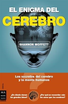 ENIGMA DEL CEREBRO, EL | 9788496222779 | MOFFETT, SHANNON