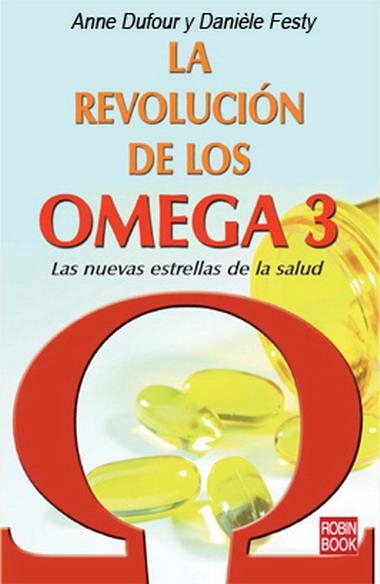 REVOLUCION DE LOS OMEGA 3, LA | 9788479278823 | DUFOUR, ANNE