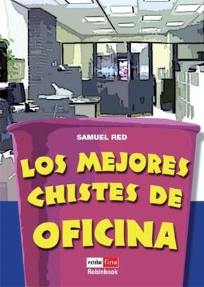 MEJORES CHISTES DE OFICINA, LOS | 9788479278687 | RED, SAMUEL