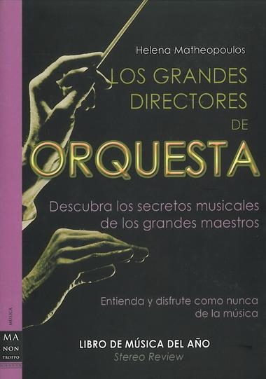 GRANDES DIRECTORES DE ORQUESTA,LOS | 9788496924222 | MATHEOPOULOS, HELENA