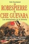 DE ROBESPIERRE AL CHE GUEVARA | 9788479278465 | DURSCHMIED, ERIK