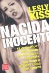 NACIDA INOCENTE | 9788493698119 | KISS, LESLY