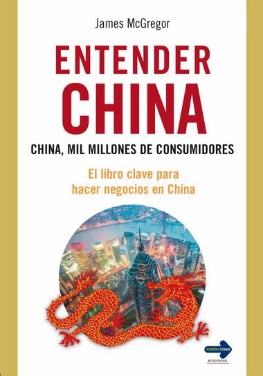 ENTENDER CHINA | 9788499170206 | MCGREGOR, JAMES