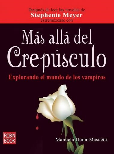 MAS ALLA DEL CREPUSCULO | 9788499170152 | DUNN-MASCETTI, MANUELA