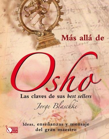 MAS ALLA DE OSHO.LAS CLAVES DE SUS BEST SELLERS | 9788499170381 | BLASCHKE,JORGE