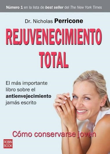 REJUVENECIMIENTO TOTAL | 9788499170541 | PERRICONE, DR. NICHOLAS