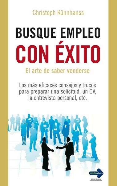 BUSQUE EMPLEO CON EXITO | 9788499170534 | KUHNHANSS, CHRISTOPH