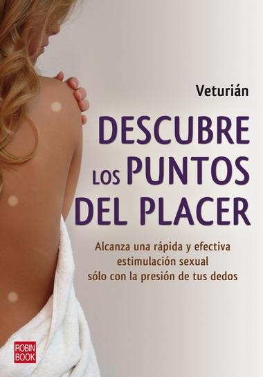 DESCUBRE LOS PUNTOS DEL PLACER | 9788499170763 | VETURIAN