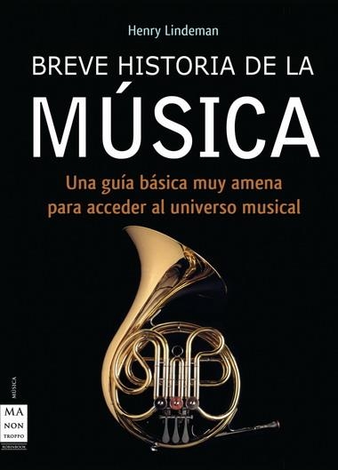 BREVE HISTORIA DE LA MUSICA | 9788496222311 | LINDEMANN, HENRY