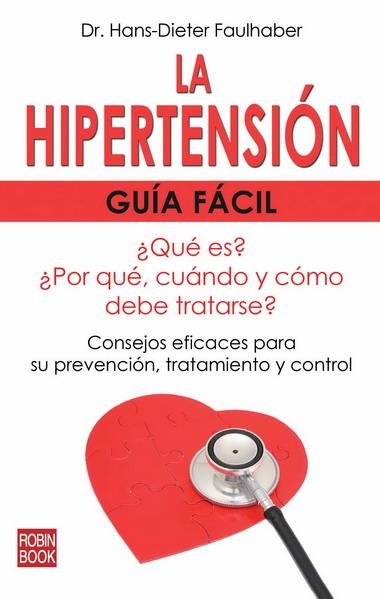 HIPERTENSION GUIA FACIL, LA | 9788499170756 | FAULHABER, HANS-DIETER