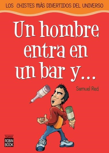 HOMBRE ENTRA EN UN BAR Y, UN | 9788479278434 | RED, SAMUEL