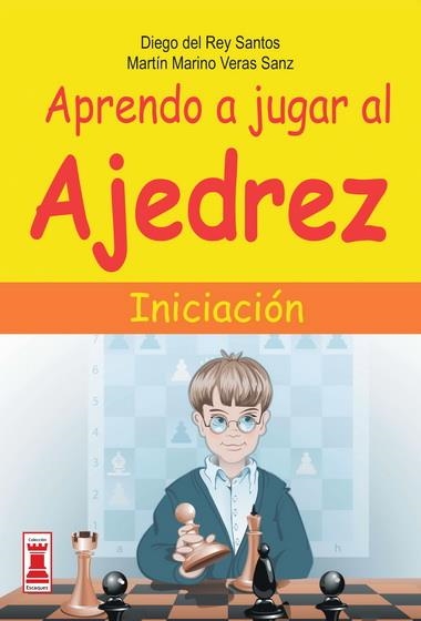 APRENDO A JUGAR AL AJEDREZ INICIACION | 9788499171333 | REY SANTOS, DIEGO DEL