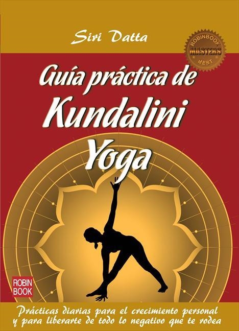 GUIA PRACTICA DE KUNDALINI YOGA | 9788499172422 | DATTA, SIRI