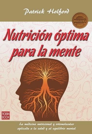 NUTRICION OPTIMA PARA LA MENTE | 9788499173245 | HOLFORD, PATRICK