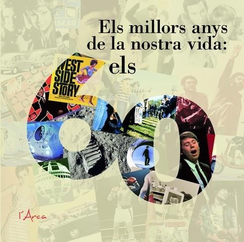 MILLORS ANYS DE LA NOSTRA VIDA, ELS 60, ELS | 9788493601416 | ESCAMILLA, DAVID