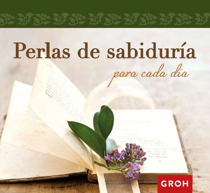 PERLAS DE SABIDURÍA PARA CADA DÍA | 9788490680308 | GROH