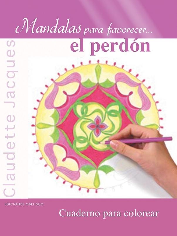 MANDALAS PARA FAVORECER... EL PERDÓN | 9788416192182 | JACQUES, CLAUDETTE