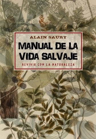 MANUAL DE LA VIDA SALVAJE | 9788416192120 | SAURY, ALAIN