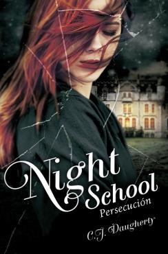 NIGHT SCHOOL II  PERSECUCIÓN | 9788420416663 | DAUGHERTY, C. J.