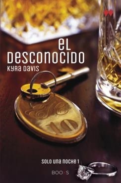 DESCONOCIDO (SOLO UNA NOCHE I) EL | 9788466328555 | DAVIS, KYRA