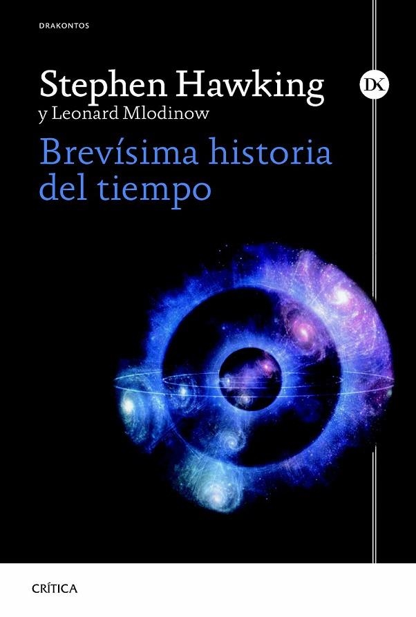 BREVÍSIMA HISTORIA DEL TIEMPO | 9788498927948 | STEPHEN HAWKING/LEONARD MLODINOW