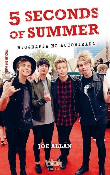 5 SECONDS OF SUMMER. BIOGRAFIA NO AUTORIZADA | 9788415579915 | ALLAN, JOE