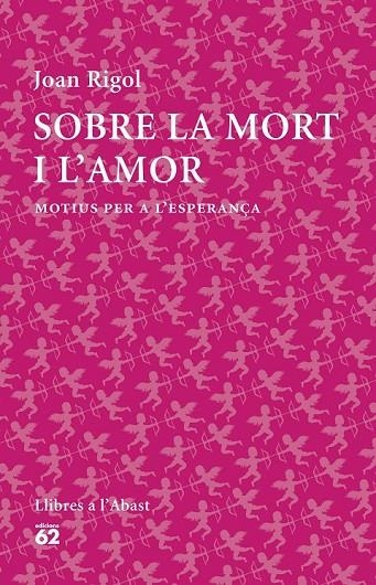 SOBRE LA MORT I L'AMOR | 9788429773316 | JOAN RIGOL ROIG