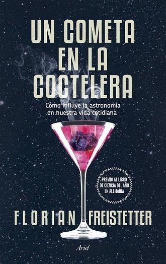 COMETA EN LA COCTELERA, UN | 9788434419186 | FLORIAN FREISTETTER